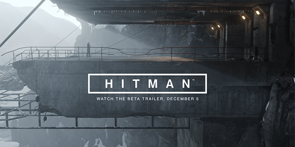 Hitman – Disponibile il trailer di lancio della fase beta del gioco